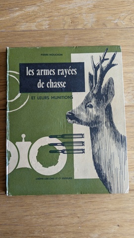 Les armes ray&eacute;es de chasse et leurs munitions